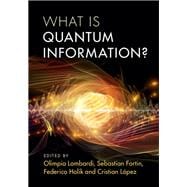What Is Quantum Information?