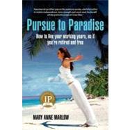 Pursue to Paradise