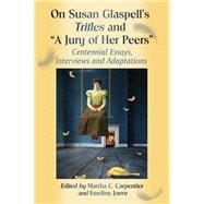 On Susan Glaspell's Trifles and 