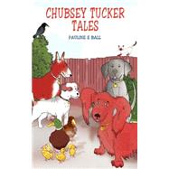 Chubsey Tucker Tales