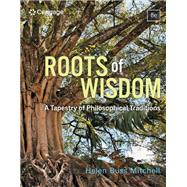 Roots of Wisdom: A Tapestry of Philosophical Traditions