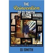 The Reinvention of Oj Smith - from Ghetto Streets to Corporate America