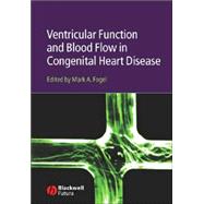 Ventricular Function and Blood Flow In Congenital Heart Disease