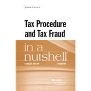 Tax Procedure and Tax Fraud in a Nutshell(Nutshells)