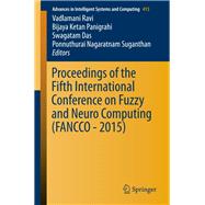Proceedings of the Fifth International Conference on Fuzzy and Neuro Computing Fancco 2015
