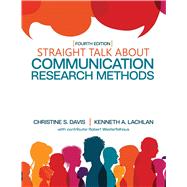 Straight Talk About Communication Research Methods