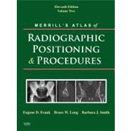 Merrill's Atlas of Radiographic Positioning & Procedures (Volume 2)