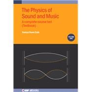 The Physics of Sound and Music, Volume 1