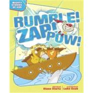 Rumble! Zap! POW! : Mighty Stories of God
