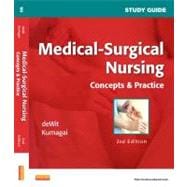 Study Guide for Medical-Surgical Nursing : Concepts and Practice