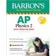 AP Physics 2: 4 Practice Tests + Comprehensive Review + Online Practice