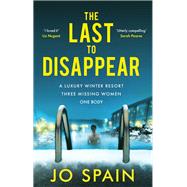 The Last to Disappear a chilling and heart-pounding thriller perfect for winter nights