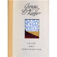 Georgia O'Keeffe : Color and Conservation