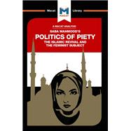 The Politics of Piety: The Islamic Revival and the Feminist Subject