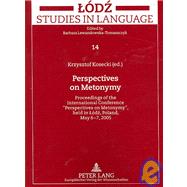 Perspectives on Metonymy: Proceedings of the International Conference 