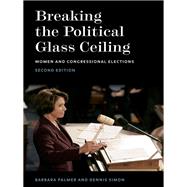 Breaking the Political Glass Ceiling : Women and Congressional Elections