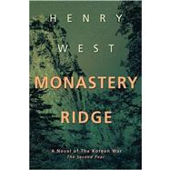 Monastery Ridge : A Novel of the Korean War