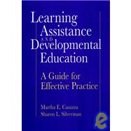 Learning Assistance and Developmental Education : A Guide for Effective Practice