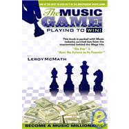The Music Game: How 2 Play 2 Win!