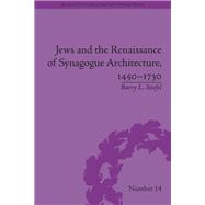 Jews and the Renaissance of Synagogue Architecture, 1450û1730