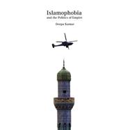 Islamophobia and the Politics of Empire