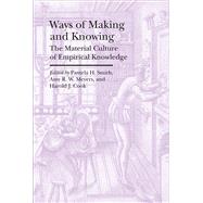 Ways of Making and Knowing