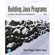 Building Java Programs A Back to Basics Approach, Loose Leaf Edition