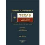 Kinkeade and Mccolloch's Texas Penal Code Annotated : With Related Texas Law and Penalty Tables