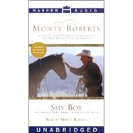 Shy Boy: The Horse That Came from the Wild