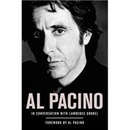 Al Pacino : In Conversation with Lawrence Grobel
