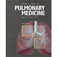 Bone's Atlas Of Pulmonary Medicine