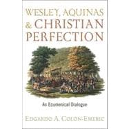 Wesley, Aquinas, and Christian Perfection