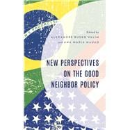 New Perspectives on the Good Neighbor Policy