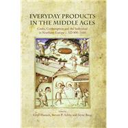 Everyday Products in the Middle Ages