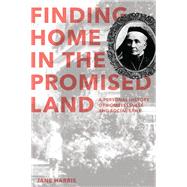 Finding Home in the Promised Land: A Personal History of Homelessness and Social Exile