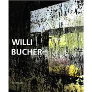 Willi Bucher Malerei mit eigenen und anderen Mitteln