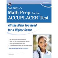 Accuplacer - Bob Miller's Math Prep for the College Placement Test