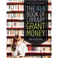 The Ala Book of Library Grant Money