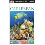 DK Eyewitness Travel Guide: Caribbean