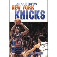 Knicks : New York's 1970 NBA Champion