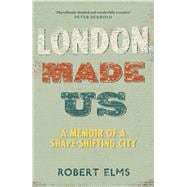 London Made Us