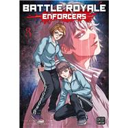 Battle Royale: Enforcers, Vol. 3