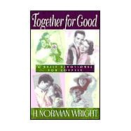 Together for Good : A Daily Devotional for Couples