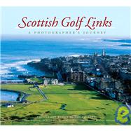 Scottish Golf Links : A Photographer's Journey