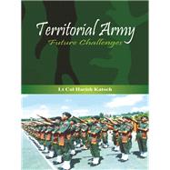 Territorial Army Future Challenges