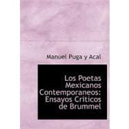 Los Poetas Mexicanos Contemporaneos : Ensayos Criticos de Brummel