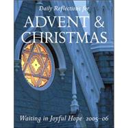 Waiting in Joyful Hope 2005-2006 : Reflections for Advent and Christmas