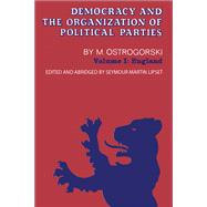 Democracy and the Organization of Political Parties: Volume 1