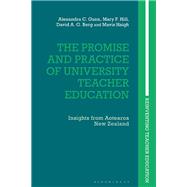 The Promise and Practice of University Teacher Education