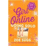 Girl Online: Going Solo The Third Novel by Zoella